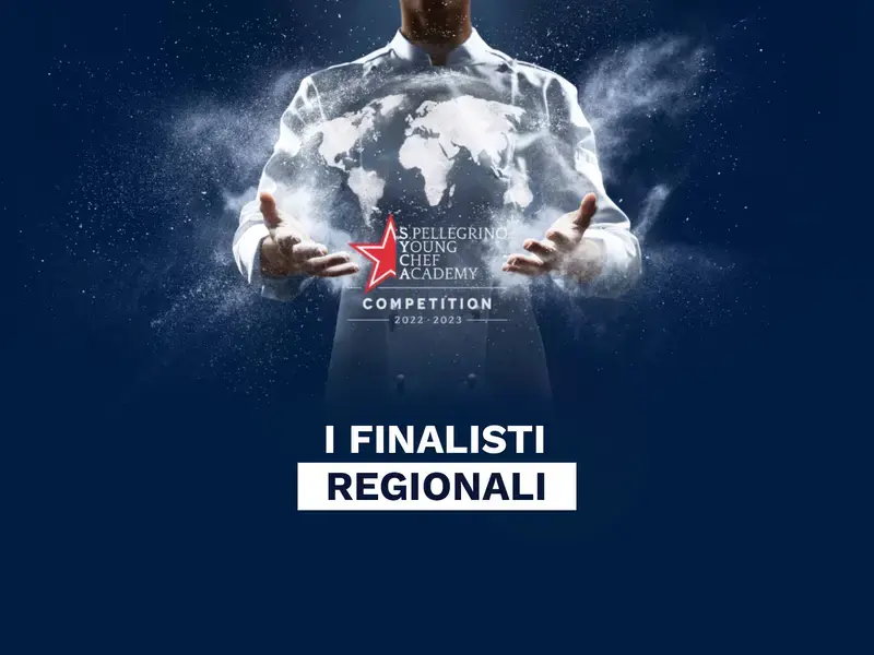 Finalisti regionali S.Pellegrino Young Chef 2022-23