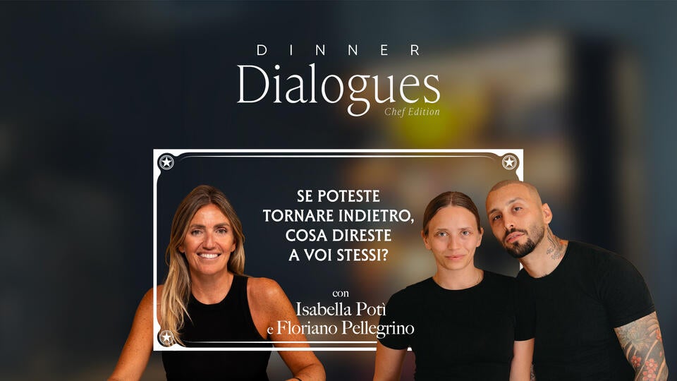 Dinner Dialogues con Chiara Maci - domanda segreta Potì e Pellegrino